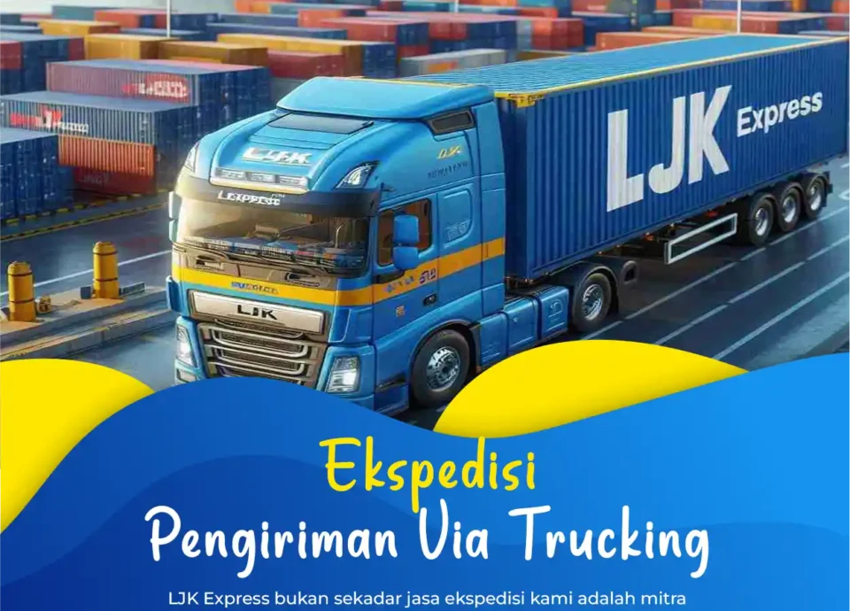 pengiriman via trucking LJK Express